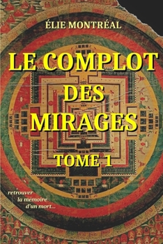 Paperback Le complot des mirages, tome 1 [French] Book