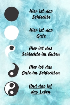 Paperback Hier ist das Gute im Schlechten, und das ist das Leben: 6x9 Zoll - 120 fein linierte Seiten - Notizbuch - F?r ?rzte und Therapeuten - klick auf den Au [German] Book