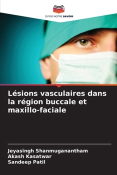 Paperback Lésions vasculaires dans la région buccale et maxillo-faciale [French] Book