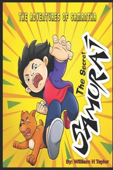 Paperback The Adventures of Samantha The Secret Samurai: The Beginning Book