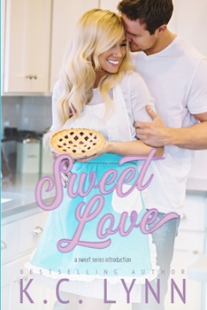 Sweet Love - Book #1 of the Sweet