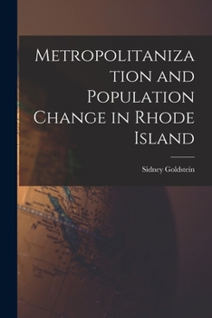 Paperback Metropolitanization and Population Change in Rhode Island Book