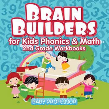 Paperback Brain Builders for Kids Phonics & Math 2nd Grade Workbooks Book