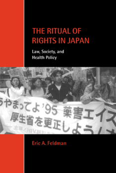 Paperback The Ritual of Rights in Japan: Law, Society, and Health Policy Book