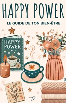 Paperback Happy Power: Le guide de ton bien-être [French] Book
