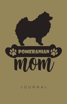 Pomeranian Mom Journal