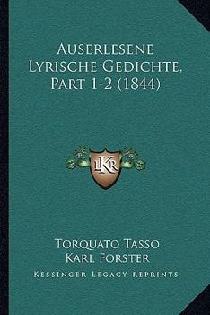 Paperback Auserlesene Lyrische Gedichte, Part 1-2 (1844) [German] Book