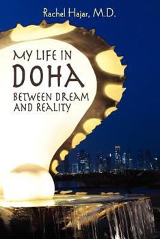 Paperback My Life in Doha: Between Dream and Reality Book