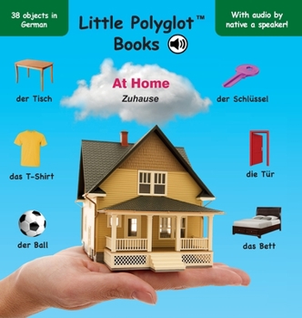 Hardcover At Home/Zuhause: German Vocabulary Picture Book (with Audio by a Native Speaker!) Book