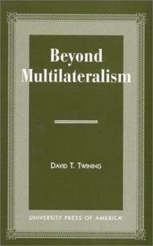 Paperback Beyond Multilateralism Book