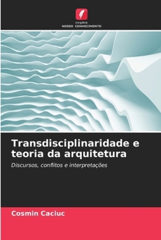 Transdisciplinaridade e teoria da arquitetura (Portuguese Edition)