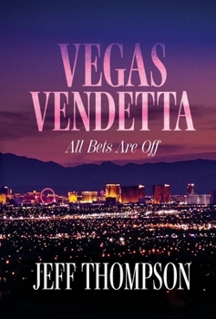 Hardcover Vegas Vendetta: All Bets Are Off (The Ian Marshall Series) Book