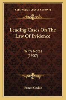 Paperback Leading Cases On The Law Of Evidence: With Notes (1907) Book