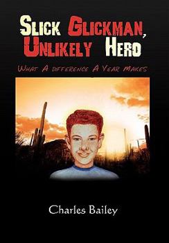 Paperback Slick Glickman, Unlikely Hero Book