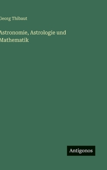 Hardcover Astronomie, Astrologie und Mathematik [German] Book
