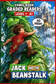 Paperback Jack and the Beanstalk: A Comic Book Graded Reader to Learn English (Level 1 A1).: A Graded Reader for Adult Learners (Level A1) - Visual Learning, Ea Book