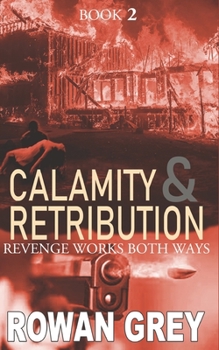 Paperback Calamity and Retribution: Book 2 Book