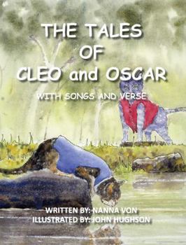 Hardcover The Tales of Oscar and Cleo: With Songs and Verse Book