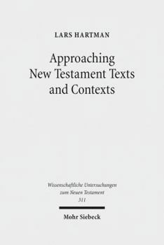 Hardcover Approaching New Testament Texts and Contexts: Collected Essays II Book