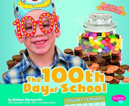 The 100th Day of School - Book  of the Pebble Plus: Let's Celebrate