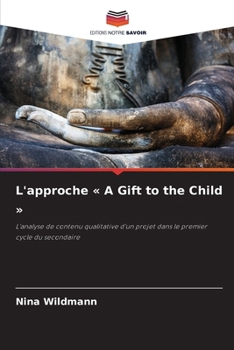 Paperback L'approche A Gift to the Child [French] Book