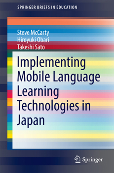Paperback Implementing Mobile Language Learning Technologies in Japan Book