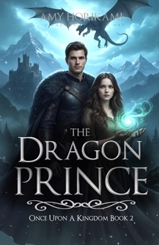 The Dragon Prince (Fantasy Romance): Book Two: Once Upon a Kingdom