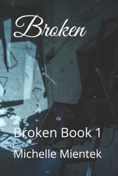 Paperback Broken: Broken Book 1 Book