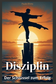 Paperback Disziplin: Der Schlüssel zum Erfolg [German] Book