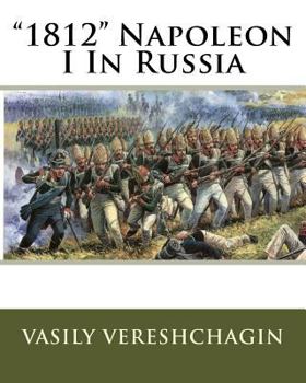 Paperback "1812" Napoleon I In Russia Book