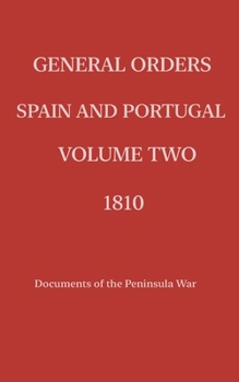 Paperback General Orders. Spain and Portugal. Volume II. 1810. Book