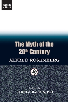 Der Mythus des 20. Jahrhunderts : Eine Wertung der seelisch-geistigen Gestaltenkämpfe unserer Zeit