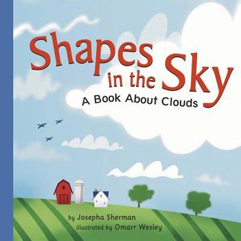 Paperback Shapes in the Sky: A Book about Clouds Book