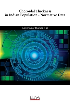 Paperback Choroidal thickness in Indian population - Normative data Book
