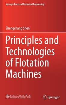 Hardcover Principles and Technologies of Flotation Machines Book