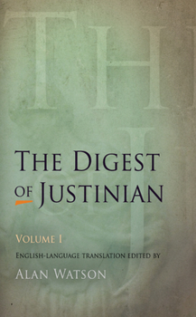 Paperback The Digest of Justinian, Volume 1 Book