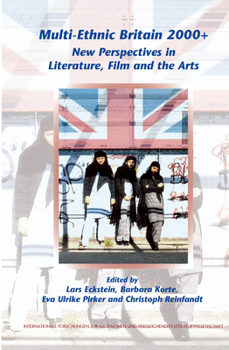 Hardcover Multi-Ethnic Britain 2000+: New Perspectives in Literature, Film and the Arts Book