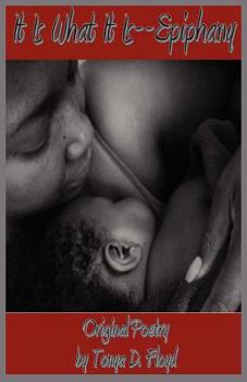 Paperback It Is What It Is--Epiphany Book