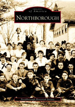 Northborough - Book  of the Images of America: Massachusetts