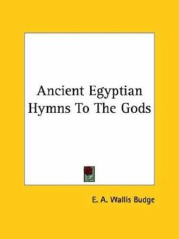 Paperback Ancient Egyptian Hymns To The Gods Book