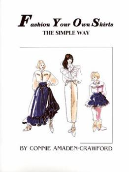 Spiral-bound Fashion Your Own Skirts The Simple Way Book