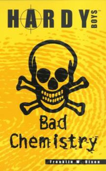 Paperback Bad Chemistry (Hardy Boys Casefiles S.) Dixon, Franklin W. Book