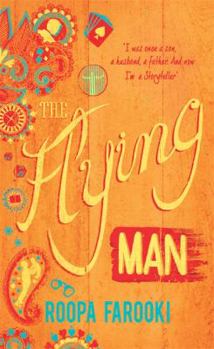Hardcover The Flying Man. by Roopa Farooki Book