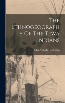 Hardcover The Ethnogeography Of The Tewa Indians Book