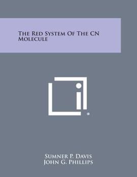 Paperback The Red System Of The CN Molecule Book