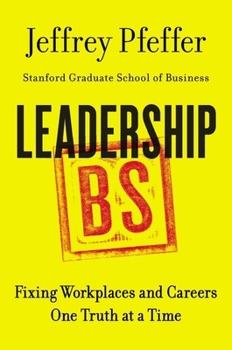 Hardcover Leadership BS: Fixing Workplaces and Careers One Truth at a Time Book