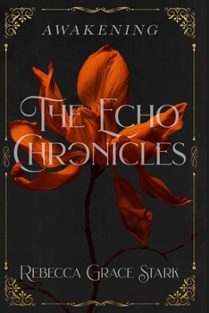 Paperback The Echo Chronicles: Awakening Book