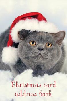 Paperback Christmas Card Address Book: An Address Book and Tracker for the Christmas Cards You Send and Receive - Christmas Cat Cover Book