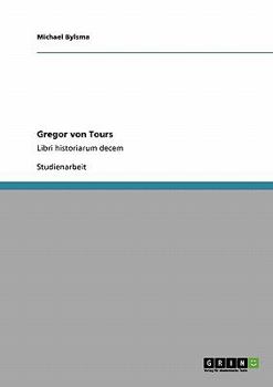 Paperback Gregor von Tours: Libri historiarum decem [German] Book