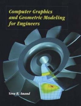 Hardcover Computer Graphics and Geometric Modeling for Engineers Book